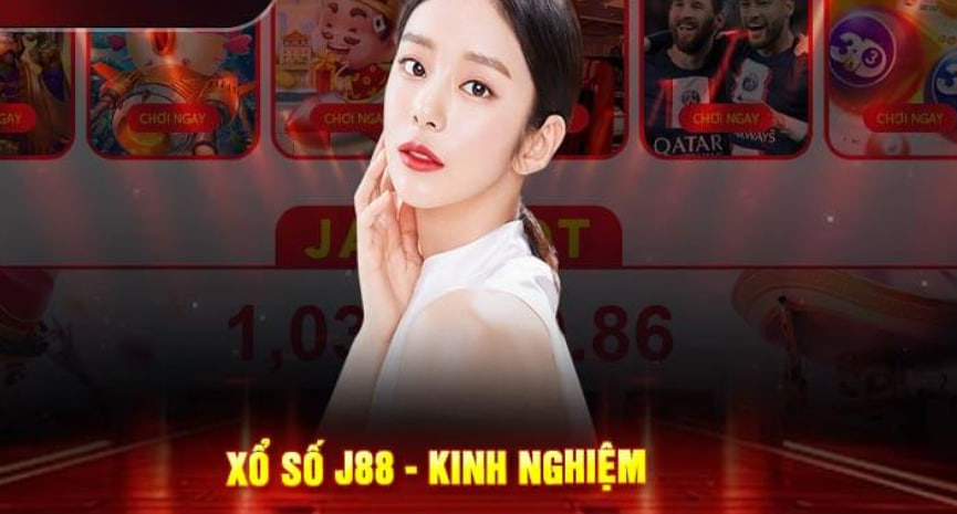 Xổ Số J88 – Kinh Nghiệm Đánh Là Thắng Tỷ Lệ Ăn Cao