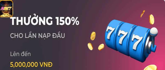 Khuyến mãi nhà cái Nbet – Thưởng 150% nạp lần đầu