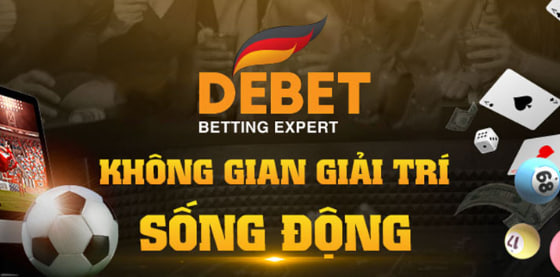 Debet – Nền tảng cá cược trực tuyến hàng đầu Việt Nam