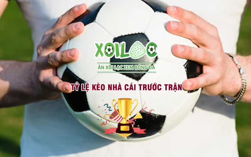 Tỷ lệ bóng đá nhà cái hôm nay： Soi kèo chuẩn từng trận đấu