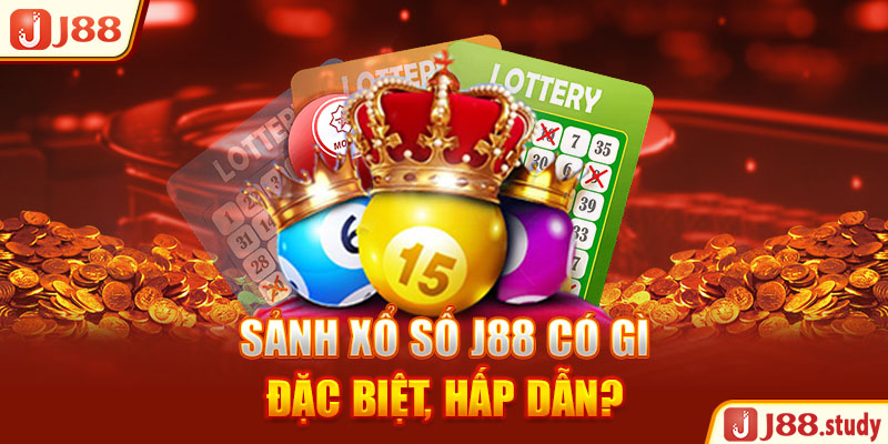 Xổ Số J88 – Kinh Nghiệm Đánh Là Thắng Tỷ Lệ Ăn Cao
