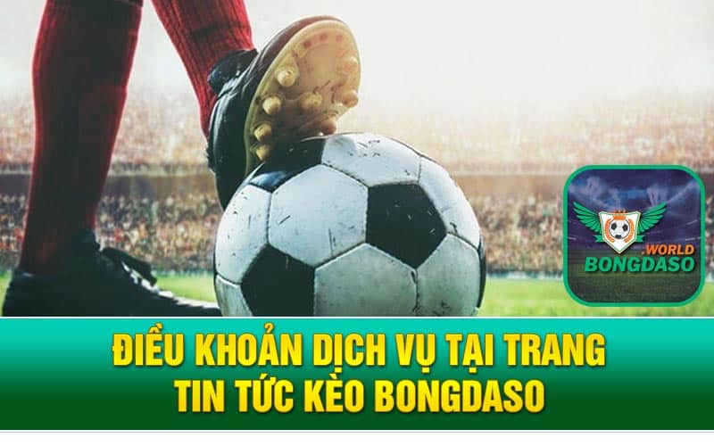 Bongdaso tỷ lệ cá cược： Cập nhật kèo nhà cái và thông tin bóng đá mới nhất