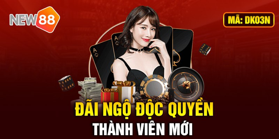 Tưng bừng khuyến mãi tặng thưởng miễn phí chỉ có tại NEW88