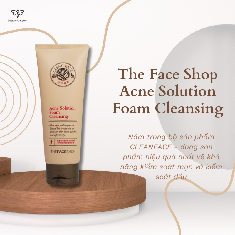 Sữa rửa mặt Acne Solution Foam Cleansing có đáng mua? Tìm hiểu ngay!
