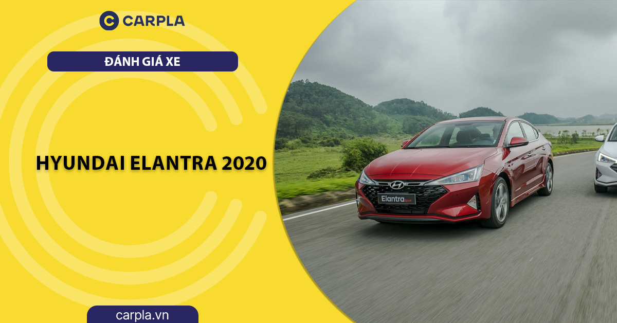 Đánh giá Hyundai Elantra Sport 2020: Thiết kế thể thao, hiệu suất mạnh mẽ