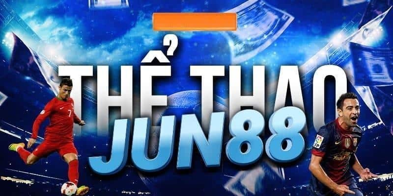 Đánh Giá Jun88 – Nhà Cái Uy Tín Đẳng Cấp Hot Nhất Việt Nam