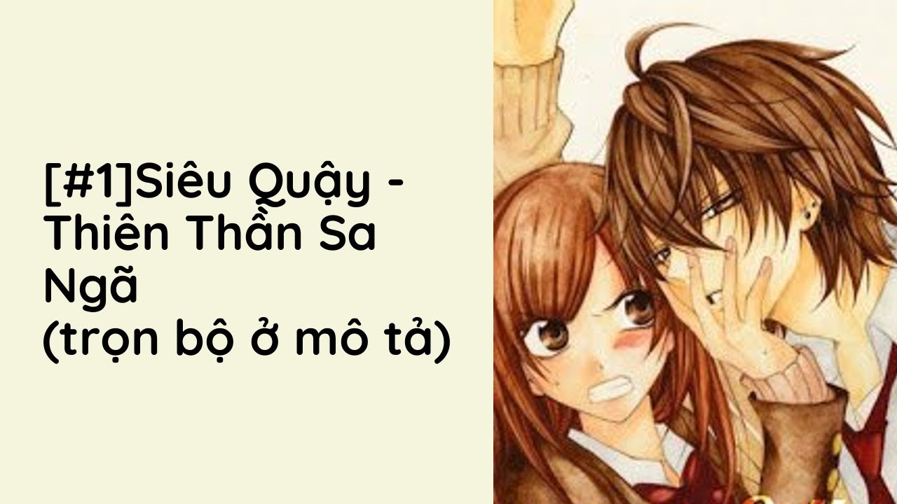 Siêu Quậy Thiên Thần Sa Nga: Tập 1 - Truyện Teen Hấp Dẫn