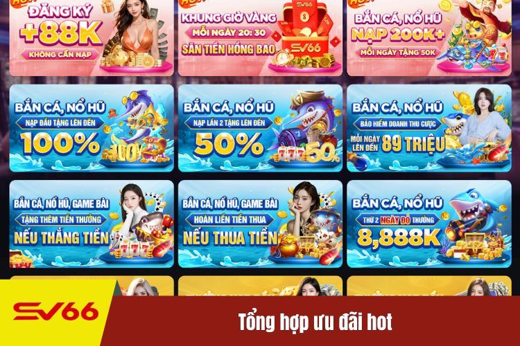 Khuyến mãi Sv66: Tổng hợp các ưu đãi mới nhất từ nhà cái Sv66!