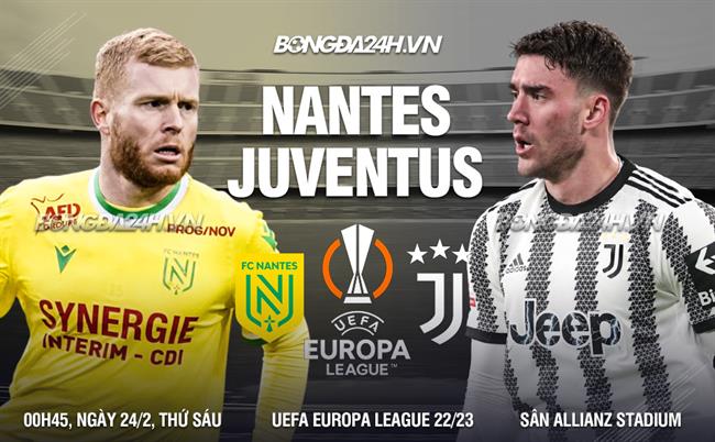Bình luận Juventus vs Nantes: Điểm nóng quyết định trận đấu!
